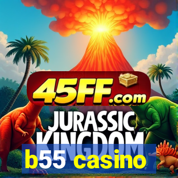 b55 casino